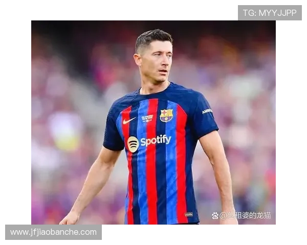 莱万多夫斯基转会拜仁决策解析：从挑战者到统治者的转折关键